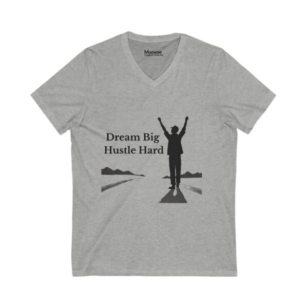 Dream Big, Hustle Hard – Motivational V-Neck T-Shirt for Men & Women - Image 3